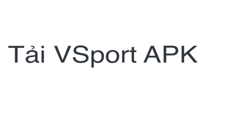 Những lưu ý quan trọng khi bạn tải app Vsport 